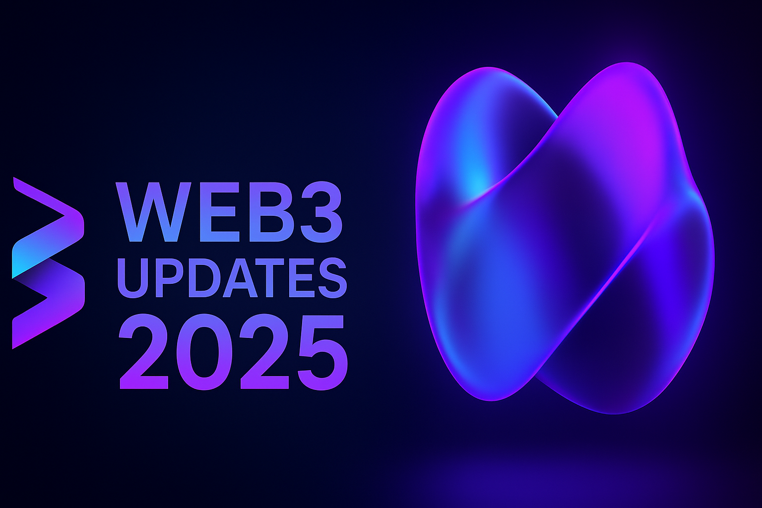 Web3 Updates 2025: How the Next Internet Revolution Is Taking Shape